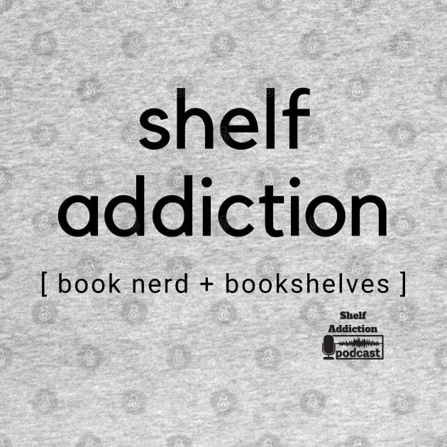 Book Nerd + Bookshelves by Shelf Addiction